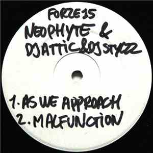 DJ Neophyte Meets DJ Attic & Stylzz - As We Approach