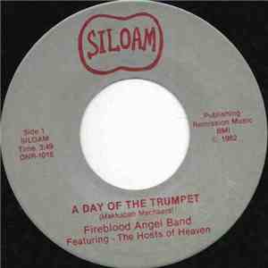 Fireblood Angel Band Featuring The Hosts Of Heaven - A Day Of The Trumpet
