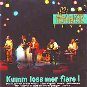 Höhner - Kumm Loss Mer Fiere! Live!