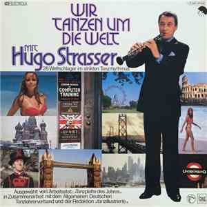 Hugo Strasser Und Sein Tanzorchester - Wir Tanzen Um Die Welt