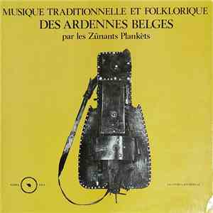 Les Zûnants Plankèts - Musique Traditionnelle Et Folklorique Des Ardennes B ...