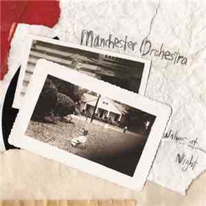 Manchester Orchestra - Wolves At Night