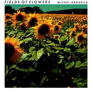 Michel Banabila - Fields Of Flowers