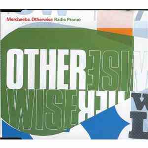Morcheeba - Otherwise