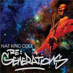 Nat King Cole - Re:Generations