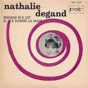 Nathalie Degand - Maman M'a Dit / Il M'a Donné La Main