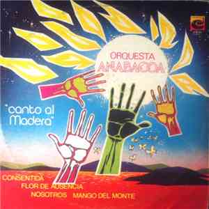 Orquesta Anabacoa - Canto Al Madera