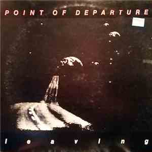 Point Of Departure - Leaving