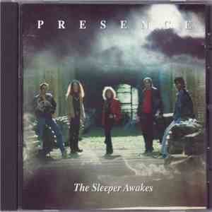 Presence  - The Sleeper Awakes