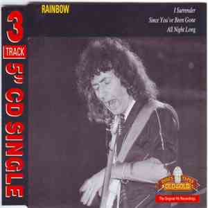 Rainbow - I Surrender / Since You've Been Gone / All Night Long