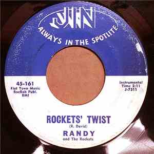 Randy And The Rockets - Rockets' Twist / Let's Do The Cajun Twist
