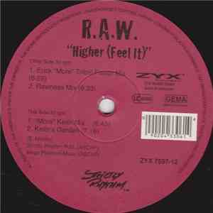 R.A.W. - Higher (Feel It)