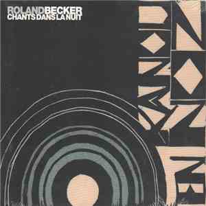Roland Becker  - Chants dans la nuit