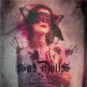 Sad Dolls - About Darkness...