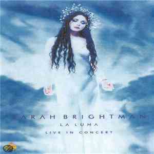 Sarah Brightman - La Luna Live In Concert