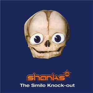 Shanks - The Smile Knock-Out