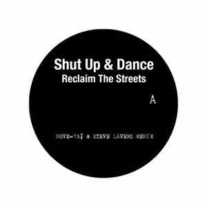 Shut Up & Dance & DJ Hype - Reclaim The Streets