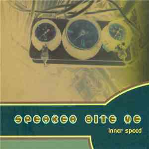 Speaker Bite Me - Inner Speed
