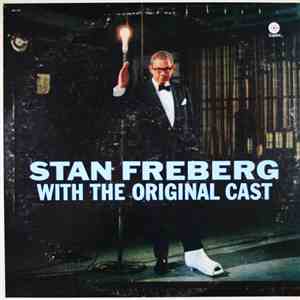 Stan Freberg - With The Original Cast