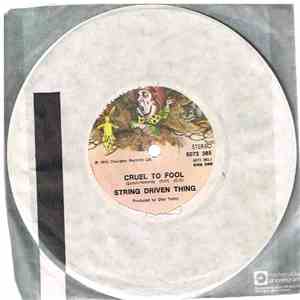 String Driven Thing - Cruel To Fool / Starving In The Tropics