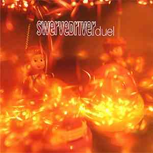 Swervedriver - Duel