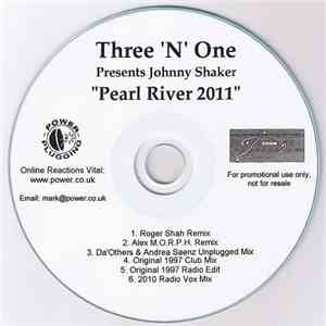 Three 'N' One Presents Johnny Shaker - Pearl River 2011