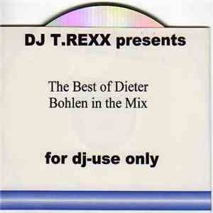 Various - T.REXX Presents: The Best Of Dieter Bohlen In The Mix