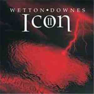 Wetton ♦ Downes - Icon II: Rubicon