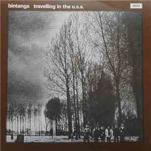 Bintangs - Travelling In The U.S.A.