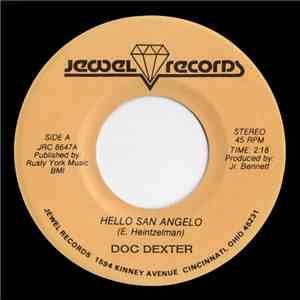 Doc Dexter - Hello San Angelo / It Won't Be Easy