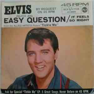 Elvis Presley With The Jordanaires - (Such An) Easy Question / It Feels So  ...