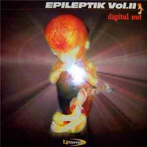 Epileptik - Vol. 2 - Digital Out