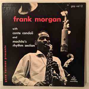 Frank Morgan With Conte Candoli And Machito's Rhythm Section - Gene Norman  ...