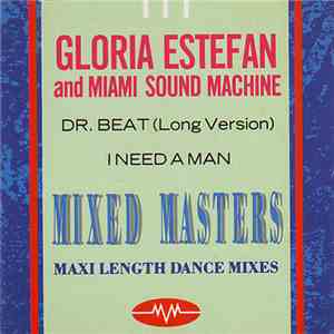 Gloria Estefan And Miami Sound Machine - Dr. Beat (Long Version) / I Need A ...