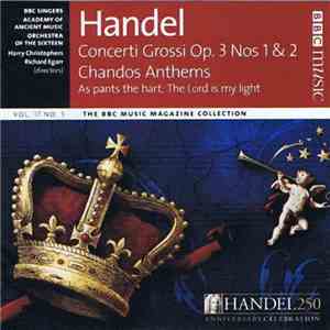 Handel - BBC Singers, The Academy Of Ancient Music, Orchestra Of The Sixtee ...