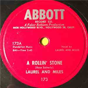 Laurel And Miles - A Rollin' Stone / You Fooled Me So