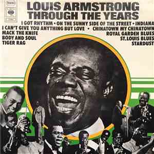 Louis Armstrong - Through The Years