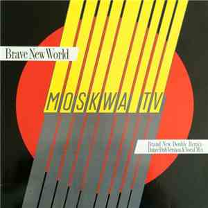 Moskwa TV - Brave New World (Brand New Double Remix)