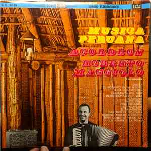 Roberto Maggiolo y su Conjunto - Musica Peruana En Acordeon