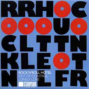 Rock 'n' Roll Hotel - Out Of Control