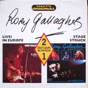 Rory Gallagher - Live! In Europe / Stage Struck (Recorded Live)