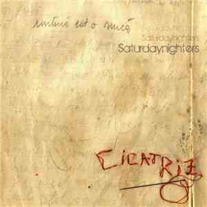 Saturdaynighters - Cicatriz