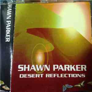 Shawn Parker - Desert Reflections