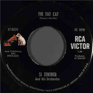 Si Zentner And His Orchestra - The Fat Cat