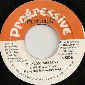 Singing Melody & Andrew Wright  - Me Alone She Love