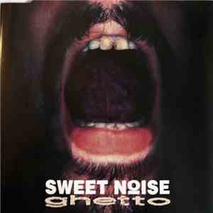 Sweet Noise - Ghetto