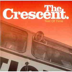 The Crescent - Test Of Time