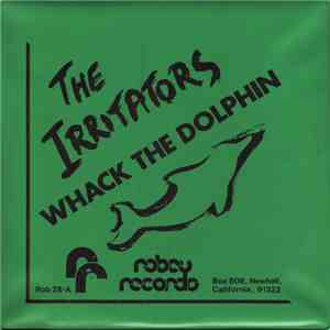 The Irritators - Whack The Dolphin
