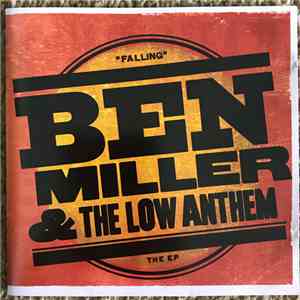 The Low Anthem, Ben Knox Miller - Falling EP