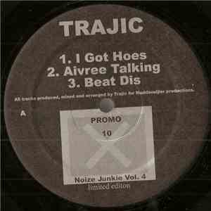 Trajic - Noize Junkie Vol. 4
